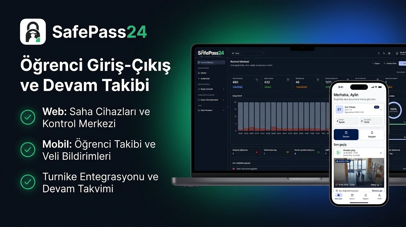 SafePass24 tanıtımı: web kontrol merkezi ve veli mobil uygulaması; öğrenci giriş-çıkış ve devam takibi.